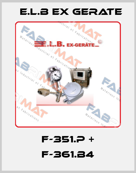 F-351.P + F-361.B4 E.L.B Ex Gerate