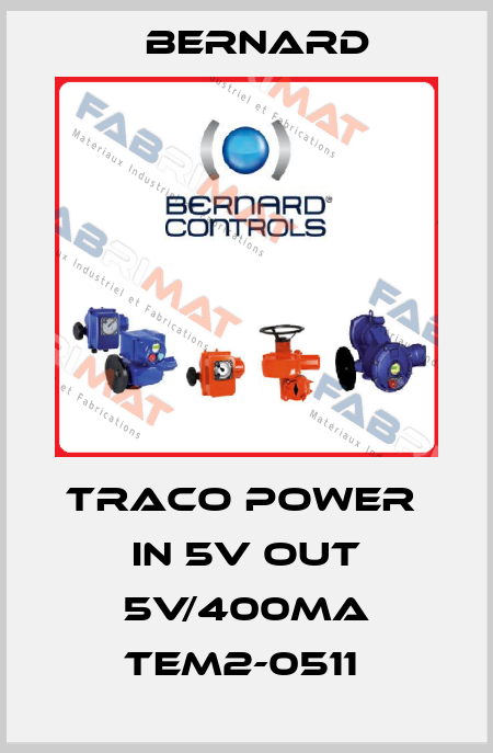 TRACO POWER  IN 5V OUT 5V/400MA TEM2-0511  Bernard