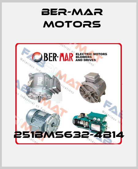 251BMS632-4B14 Ber-Mar Motors