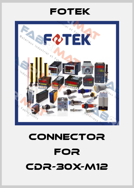 connector for CDR-30X-M12 Fotek