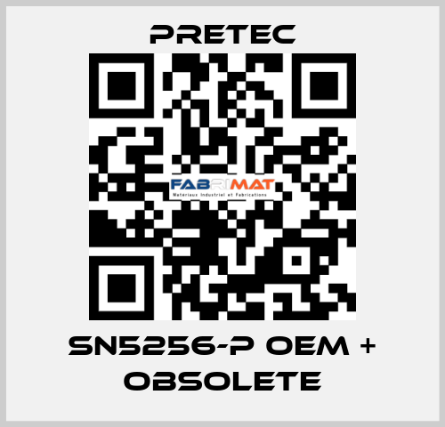 SN5256-P OEM + obsolete Pretec
