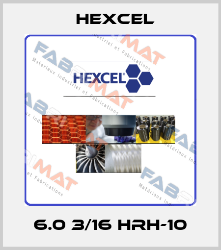 6.0 3/16 HRH-10 Hexcel