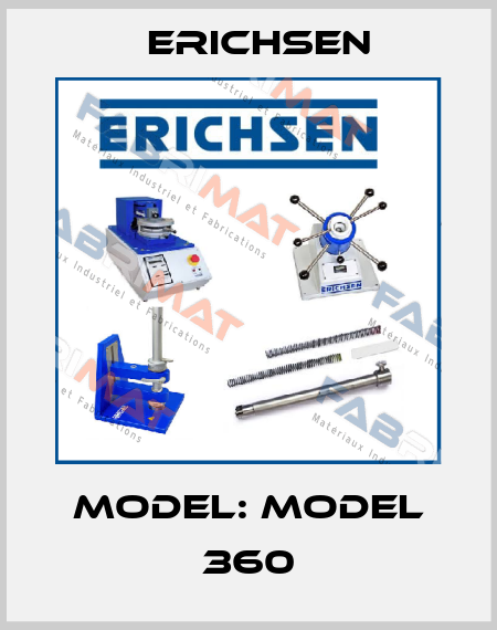 Model: Model 360 Erichsen