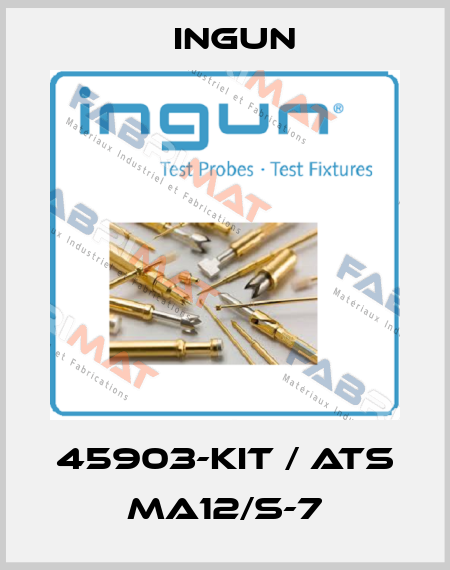 45903-KIT / ATS MA12/S-7 Ingun