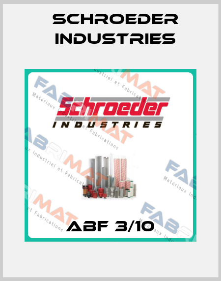 ABF 3/10 Schroeder Industries