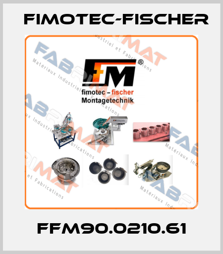 FFM90.0210.61 Fimotec-Fischer