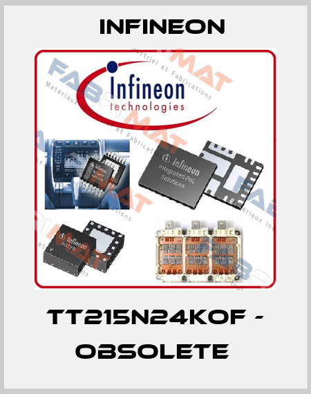 TT215N24KOF - obsolete  Infineon