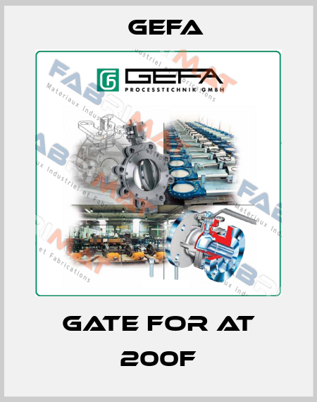 Gate for AT 200F Gefa