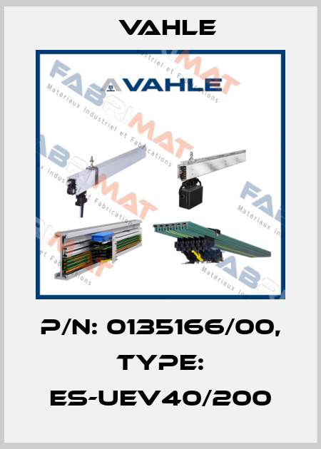 P/n: 0135166/00, Type: ES-UEV40/200 Vahle