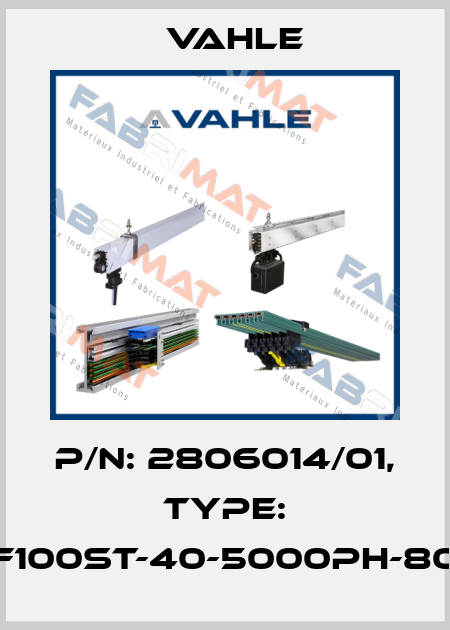 P/n: 2806014/01, Type: F100ST-40-5000PH-80 Vahle