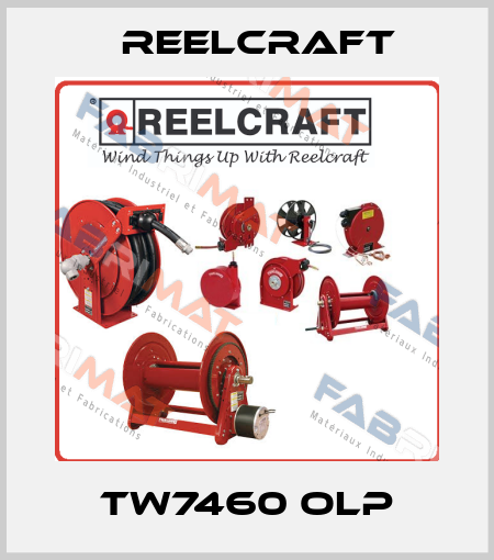 TW7460 OLP Reelcraft