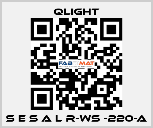 S E S A L R-WS -220-A Qlight
