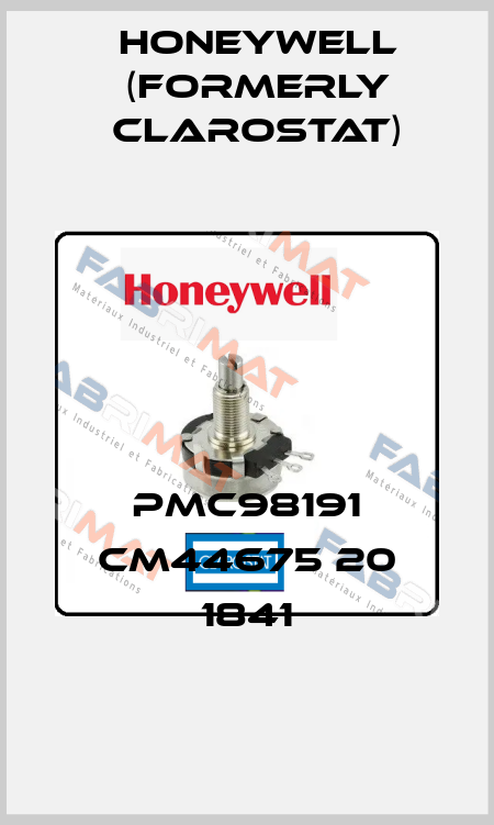 PMC98191 CM44675 20 1841 Honeywell (formerly Clarostat)