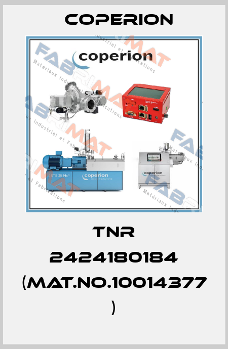 TNR 2424180184 (Mat.No.10014377 ) Coperion