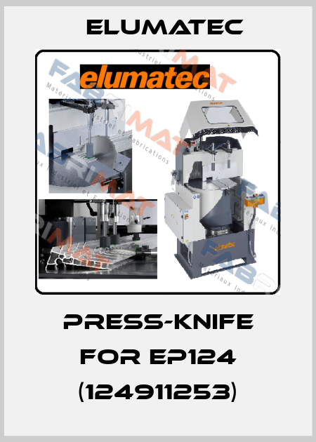 Press-knife for EP124 (124911253) Elumatec