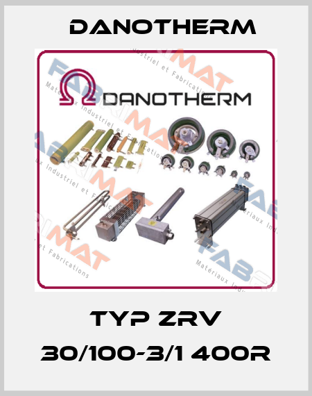TYP ZRV 30/100-3/1 400R Danotherm