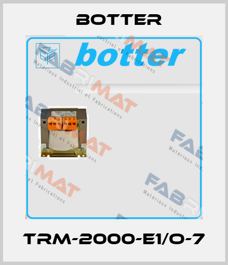 TRM-2000-E1/O-7 Botter