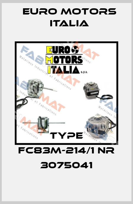 TYPE FC83M-214/1 NR 3075041 Euro Motors Italia