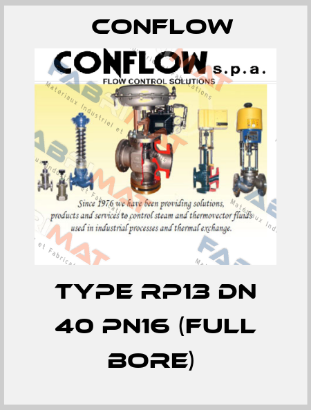 TYPE RP13 DN 40 PN16 (FULL BORE)  CONFLOW