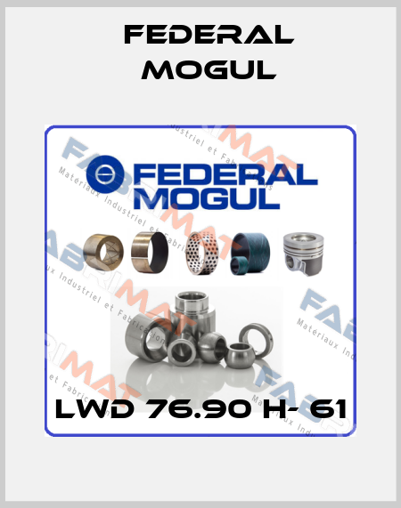 LWD 76.90 H- 61 Federal Mogul
