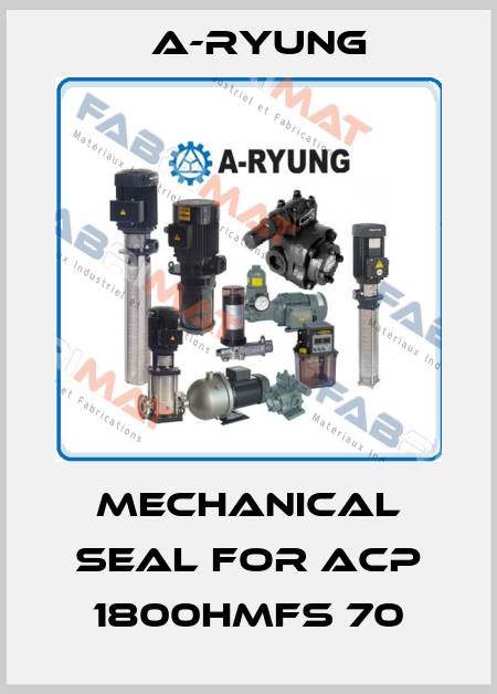mechanical seal for ACP 1800HMFS 70 A-Ryung