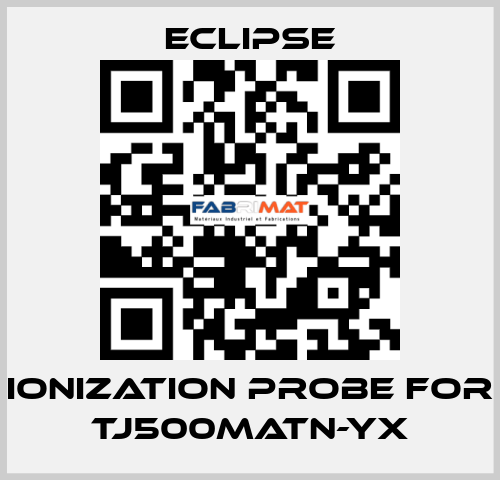 ionization probe for TJ500MATN-YX Eclipse
