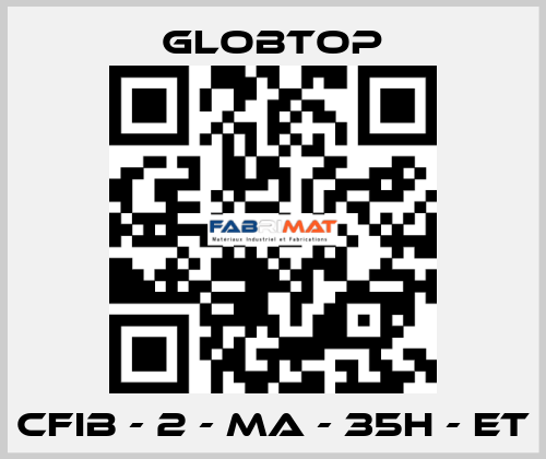 CFIB - 2 - MA - 35H - ET Globtop