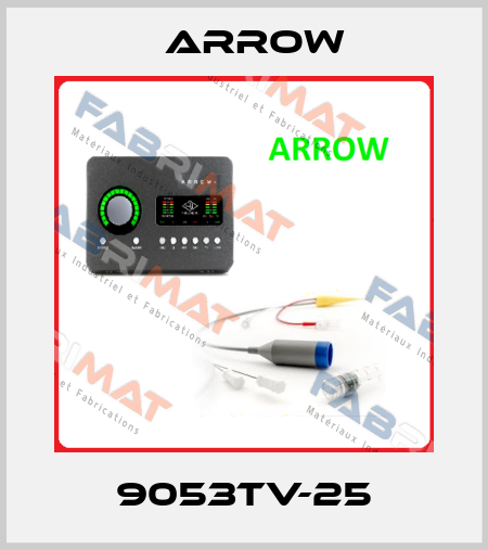 9053TV-25 Arrow