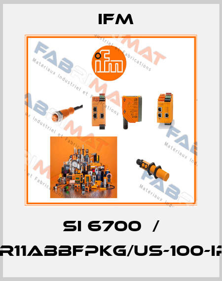 SI 6700  / SIR11ABBFPKG/US-100-IPF Ifm