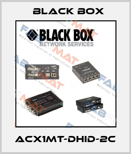 ACX1MT-DHID-2C Black Box