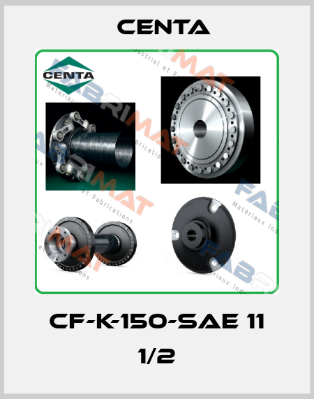 CF-K-150-Sae 11 1/2 Centa