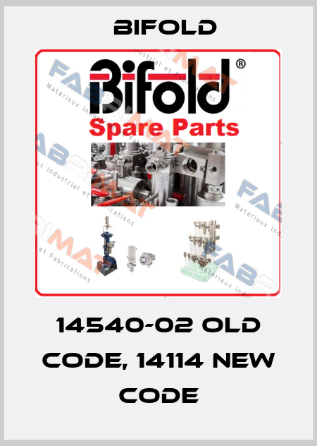 14540-02 old code, 14114 new code Bifold