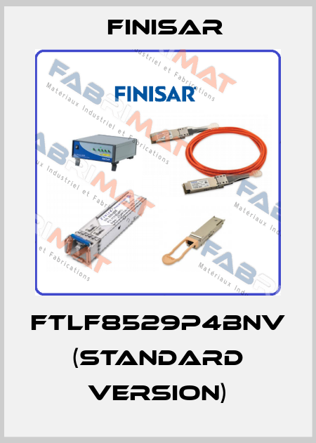 FTLF8529P4BNV (Standard version) Finisar