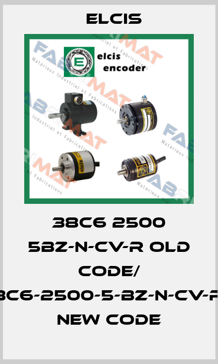 38C6 2500 5BZ-N-CV-R old code/ I/38C6-2500-5-BZ-N-CV-R-01 new code Elcis
