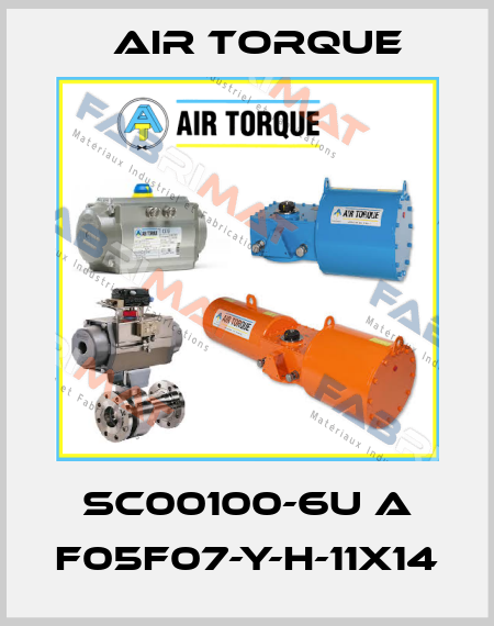 SC00100-6U A F05F07-Y-H-11x14 Air Torque