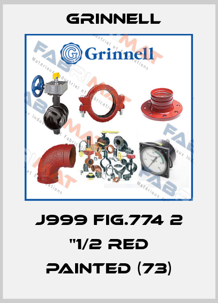 J999 FIG.774 2 "1/2 red painted (73) Grinnell