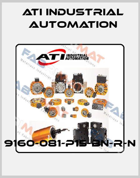 9160-081-P15-BN-R-N ATI Industrial Automation