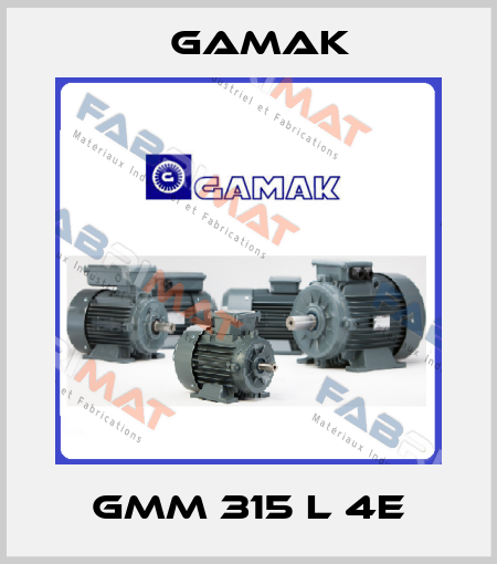 GMM 315 L 4e Gamak