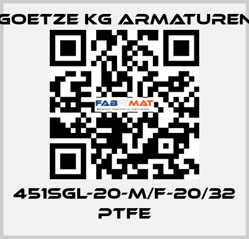 451sGL-20-m/f-20/32 PTFE Goetze KG Armaturen