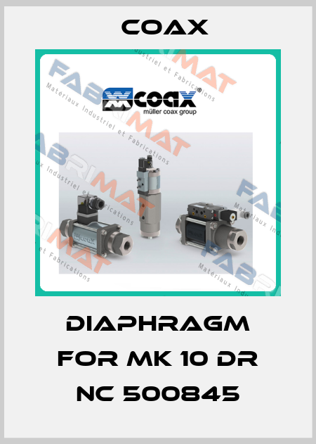 Diaphragm for MK 10 DR NC 500845 Coax