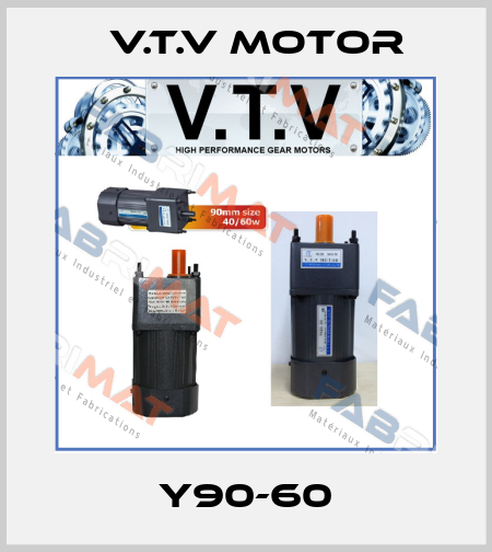 Y90-60 V.t.v Motor