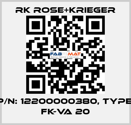 P/N: 12200000380, Type: FK-VA 20 RK Rose+Krieger