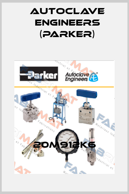20M912K6 Autoclave Engineers (Parker)