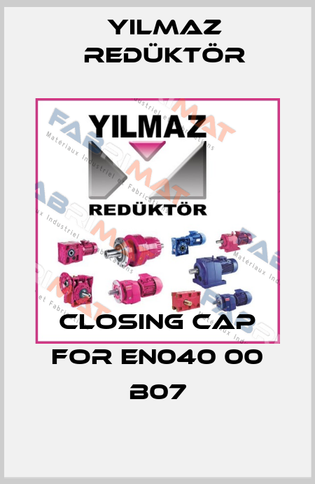 closing cap for EN040 00 B07 Yılmaz Redüktör