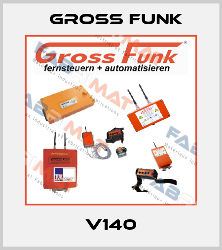 V140 Gross Funk