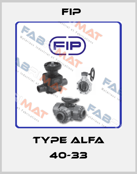 type ALFA 40-33 Fip