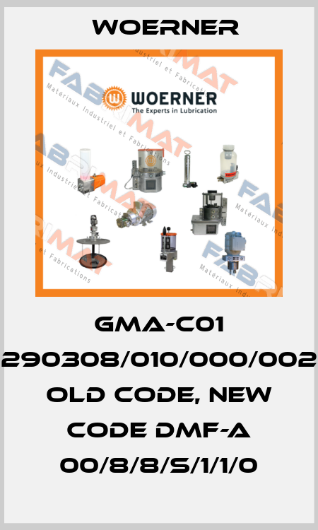 GMA-C01 290308/010/000/002 old code, new code DMF-A 00/8/8/S/1/1/0 Woerner