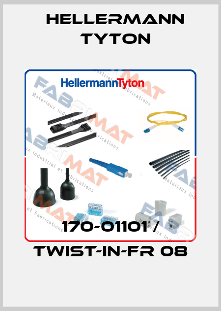 170-01101 / TWIST-IN-FR 08 Hellermann Tyton