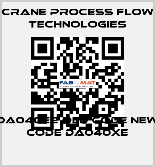 DA040E2 old code new code DA040XE Crane Process Flow Technologies