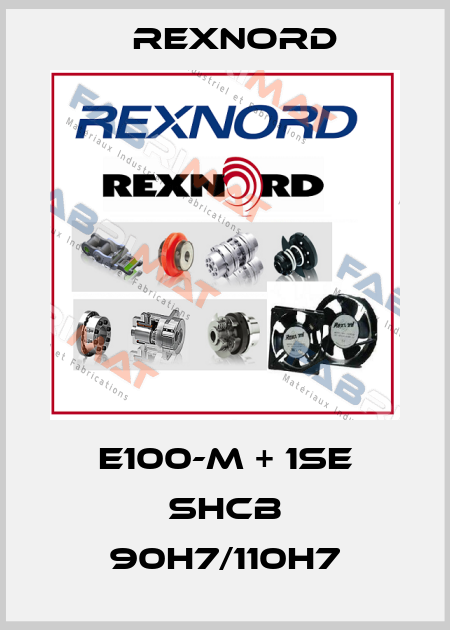 E100-M + 1SE SHCB 90H7/110H7 Rexnord